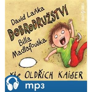 Dobrodružství Billa Madlafouska, mp3 - David Laňka