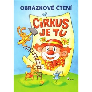 Obrázkové čtení Cirkus je tu - Petr Šulc