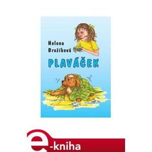 Plaváček - Helena Brožíková e-kniha