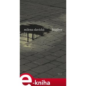 Hagibor - Milena Slavická e-kniha