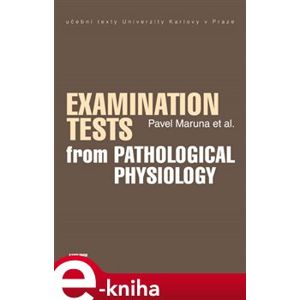 Examination Tests from Pathological Physiology - Pavel Maruna e-kniha
