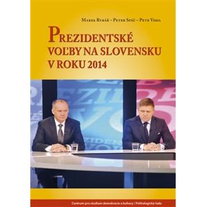 Prezidentské voľby na Slovensku v roku 2014 - Marek Rybář, Peter Spáč, Petr Voda