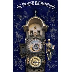 Pražský orloj / Die Prager Rathausuhr - Anna Novotná