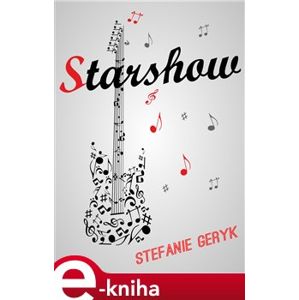 Starshow - Stefanie Geryk e-kniha