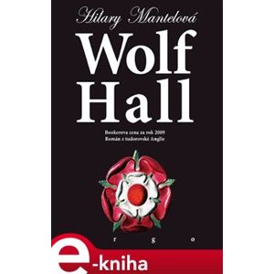 Wolf Hall - Hilary Mantelová e-kniha