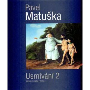 Usmívání 2 - Pavel Matuška