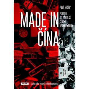 Made in Čína. Pohled do zákulisí čínské velkovýroby - Paul Midler