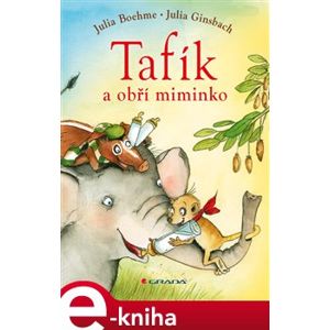 Tafík a obří miminko - Julia Boehmeová e-kniha