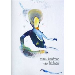 Mirek Kaufman – Tíha lehkosti / The Burden of Lightness