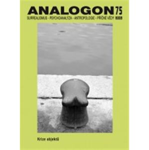 Analogon 75. Surrealismus-Psychoanalýza-Antropologie-Příčné vědy