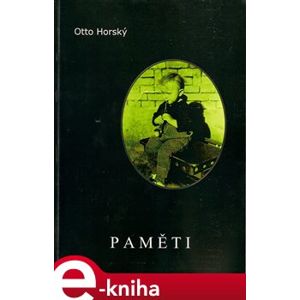 Paměti - Otto Horský e-kniha