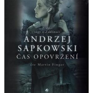 Čas opovržení. Sága o Zaklínači II, CD - Andrzej Sapkowski