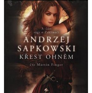 Křest ohněm. Sága o Zaklínači III, CD - Andrzej Sapkowski