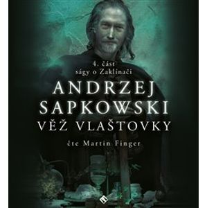 Věž vlašťovky. Sága o Zaklínači IV, CD - Andrzej Sapkowski