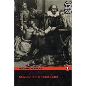 Stories from Shakespeare + MP3. Penguin Readers Level 3 Pre-intermediate - William Shakespeare
