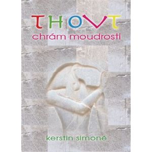 Thovt - Chrám moudrosti. 49 karet s výkladovou brožurkou - Kerstin Simoné