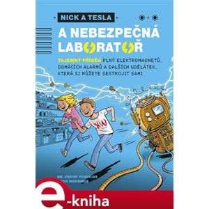 Nick a Tesla a nebezpečná laboratoř - Bob Pflugfelder, Steve Hockensmith e-kniha