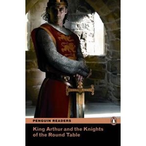 King Arthur and the Knights of the Round Table + MP3. Penguin Readers Level 2 A2 - Elementary - Deborah Tempest