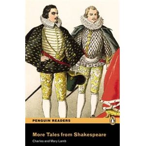 More Tales from Shakespeare. Penguin Readers Level 5 Upper-Intermediate - Mary Lamb, Charles Lamb