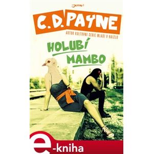 Holubí mambo - C. D. Payne e-kniha