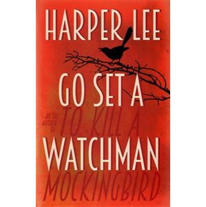 Go Set A Watchman - Harper Lee