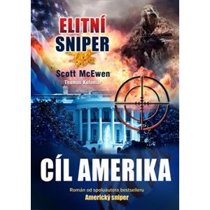 Elitní sniper: Cíl Amerika - Scott McEwen