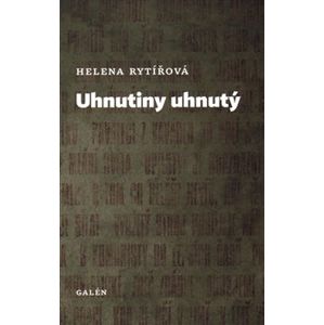 Uhnutiny uhnutý - Helena Rytířová