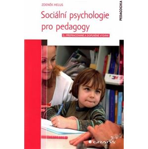 Sociální psychologie pro pedagogy - Zdeněk Helus