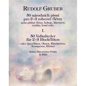 50 národních písní I. díl. 50 Volkslieder für 2-3 Blockflöten - Stanislav Gruber