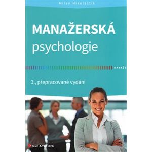 Manažerská psychologie - Milan Mikuláštík