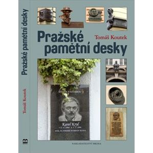 Pražské pamětní desky - Tomáš Koutek