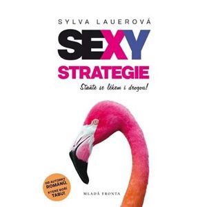 Sexy strategie. pro ženy se smyslem pro humor - Sylva Lauerová