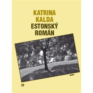 Estonský román - Katrina Kalda