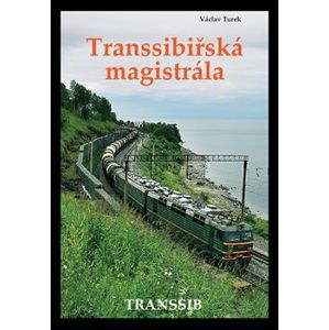 Transsibiřská magistrála - Václav Turek
