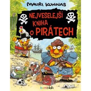 Nejveselejší kniha o pirátech - Mauri Kunnas, Tarja Kunnas