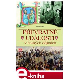 Převratné události v českých dějinách - Jan Bauer e-kniha