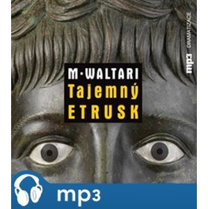 Tajemný Etrusk, mp3 - Mika Waltari