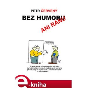 Bez humoru ani ránu - Petr Červený e-kniha