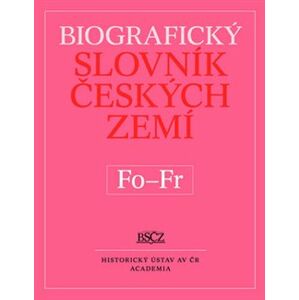 Biografický slovník českých zemí (Fo-Fr). 18. svazek