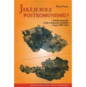 Jaká je role postkomunismu?. Volební geografie České a Rakouské republiky v letech 1990–2013 - Petr Voda