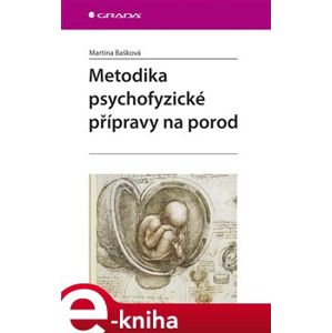 Metodika psychofyzické přípravy na porod - Martina Bašková e-kniha