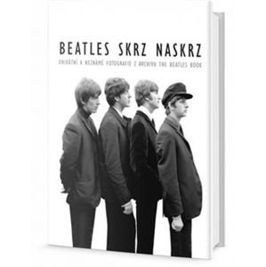 Beatles skrz naskrz. Z archivů magazínu The Beatles Book - Tom Adams