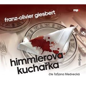 Himmlerova kuchařka, CD - Franz-Olivier Giesbert