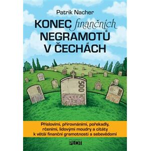 Konec finančních negramotů v Čechách - Patrik Nacher