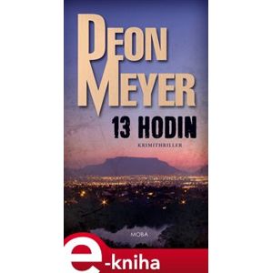 13 hodin - Deon Meyer e-kniha
