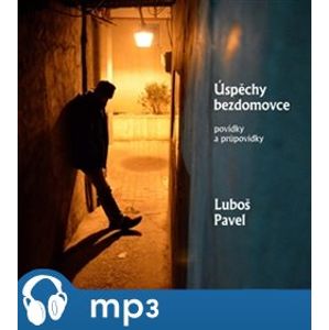 Úspěchy bezdomovce, mp3 - Luboš Pavel