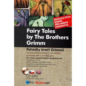 Pohádky bratří Grimmů / Fairy Tales by The Brothers Grimm - Jacob Grimm, Wilhelm Grimm