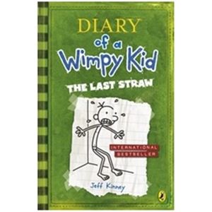 The Last Straw. Diary of a Wimpy Kid 3 - Jeff Kinney