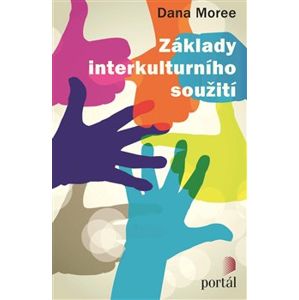 Základy interkulturního soužití - Dana Moreeová