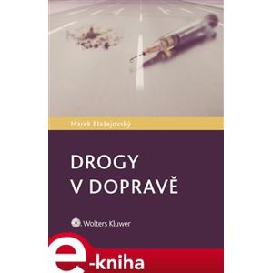 Drogy v dopravě - Marek Blažejovský e-kniha